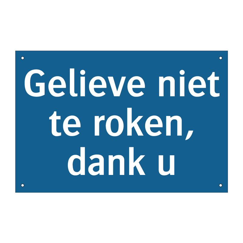 Gelieve niet te roken, dank u & Gelieve niet te roken, dank u & Gelieve niet te roken, dank u