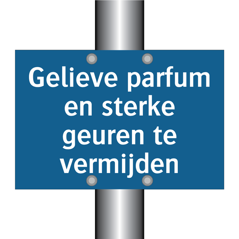 Gelieve parfum en sterke geuren te vermijden & Gelieve parfum en sterke geuren te vermijden