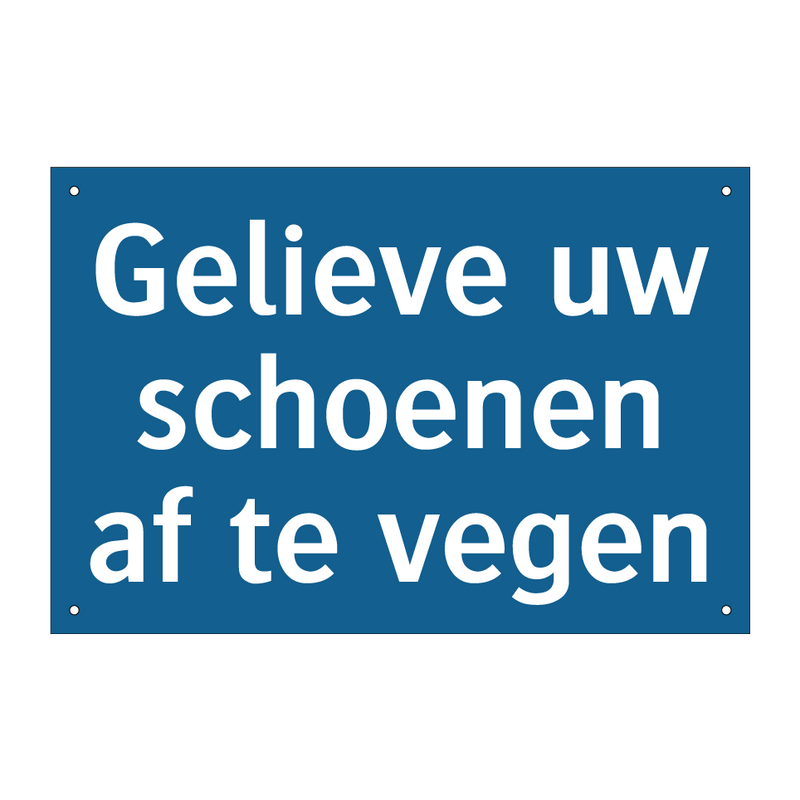 Gelieve uw schoenen af te vegen & Gelieve uw schoenen af te vegen & Gelieve uw schoenen af te vegen