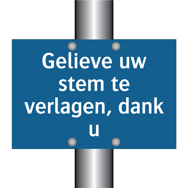 Gelieve uw stem te verlagen, dank u & Gelieve uw stem te verlagen, dank u