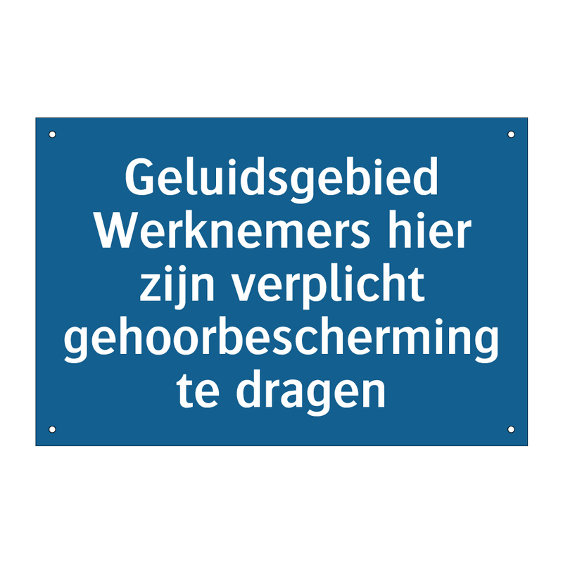 Geluidsgebied Werknemers hier zijn verplicht gehoorbescherming te dragen