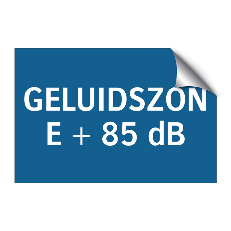 GELUIDSZONE + 85 dB & GELUIDSZONE + 85 dB & GELUIDSZONE + 85 dB & GELUIDSZONE + 85 dB