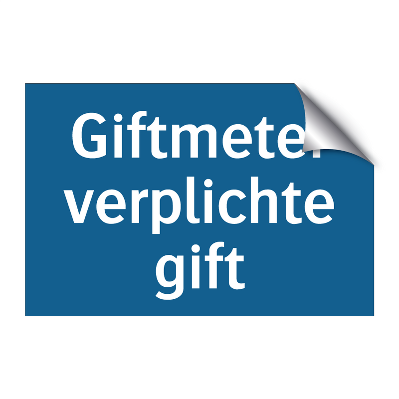 Giftmeter verplichte gift & Giftmeter verplichte gift & Giftmeter verplichte gift