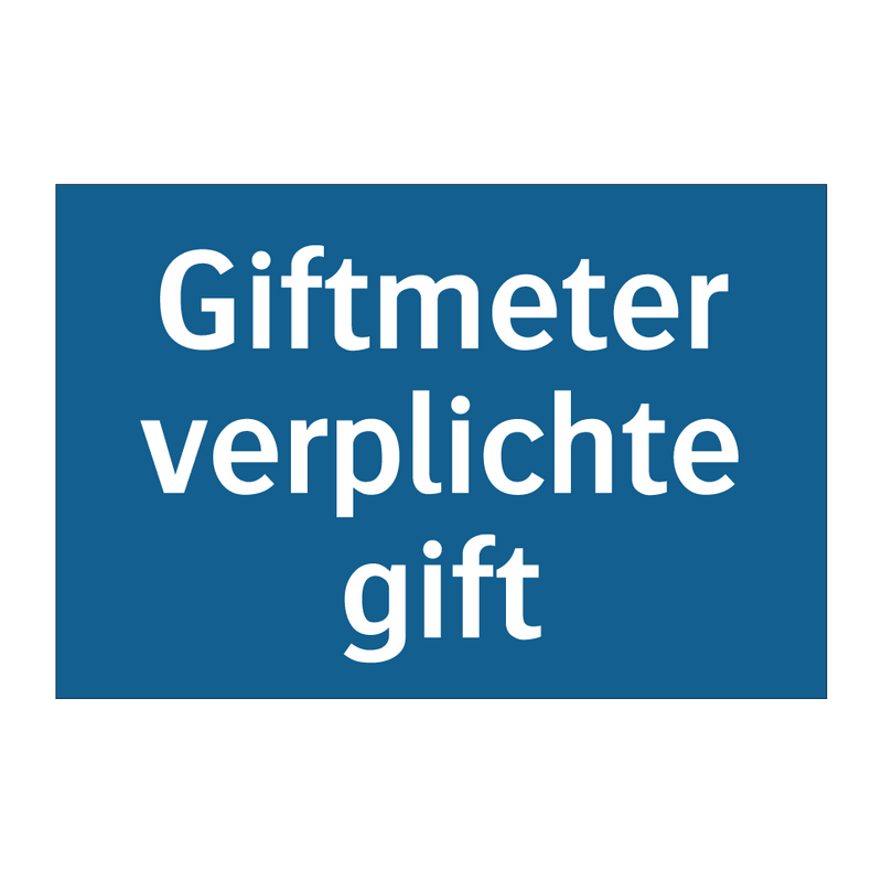 Giftmeter verplichte gift & Giftmeter verplichte gift & Giftmeter verplichte gift