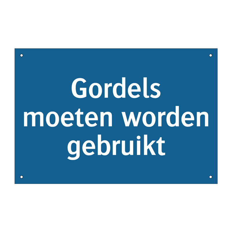 Gordels moeten worden gebruikt & Gordels moeten worden gebruikt & Gordels moeten worden gebruikt