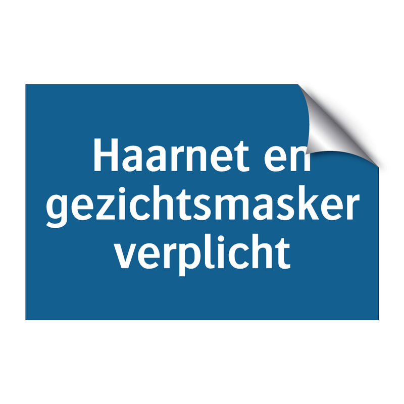 Haarnet en gezichtsmasker verplicht & Haarnet en gezichtsmasker verplicht