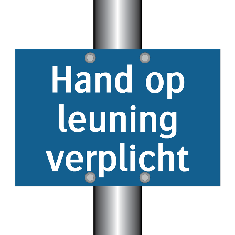 Hand op leuning verplicht & Hand op leuning verplicht & Hand op leuning verplicht