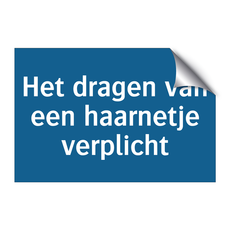 Het dragen van een haarnetje verplicht & Het dragen van een haarnetje verplicht