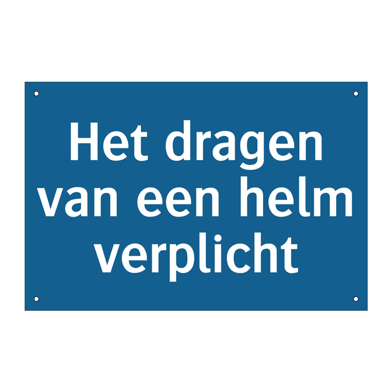 Het dragen van een helm verplicht & Het dragen van een helm verplicht