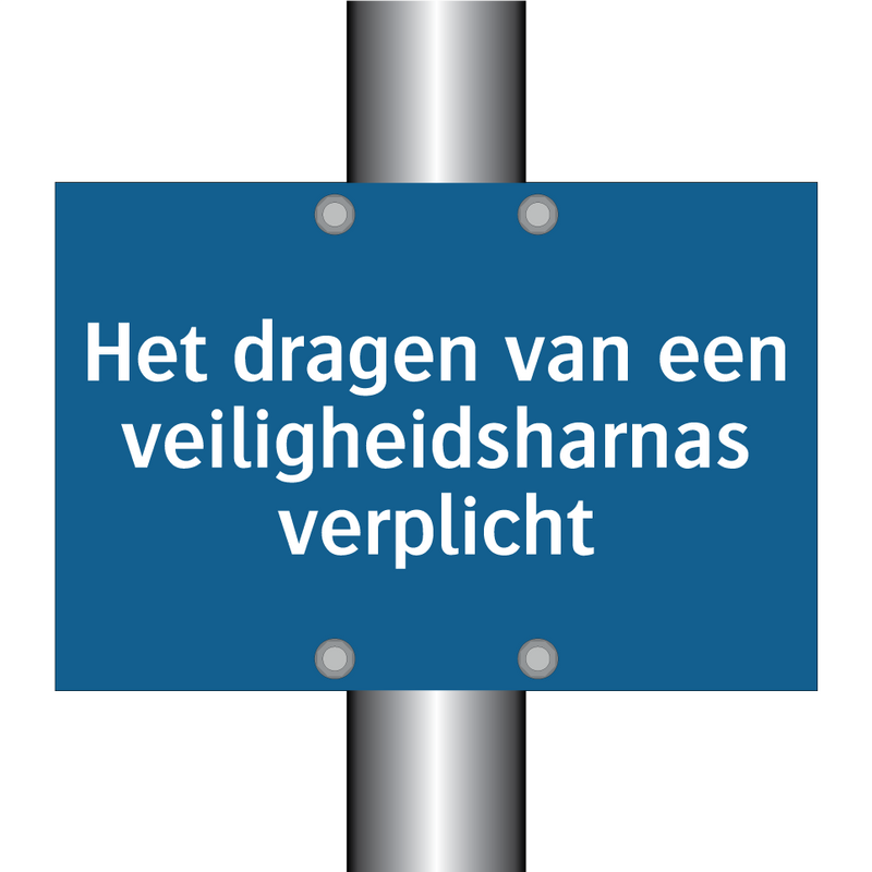 Het dragen van een veiligheidsharnas verplicht & Het dragen van een veiligheidsharnas verplicht