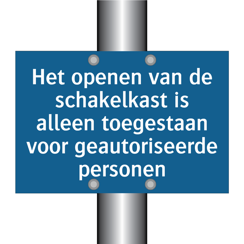 Het openen van de schakelkast is alleen toegestaan voor geautoriseerde personen