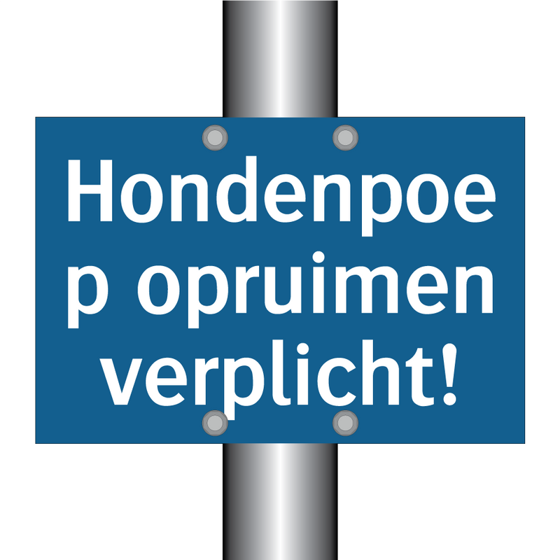 Hondenpoep opruimen verplicht! & Hondenpoep opruimen verplicht! & Hondenpoep opruimen verplicht!