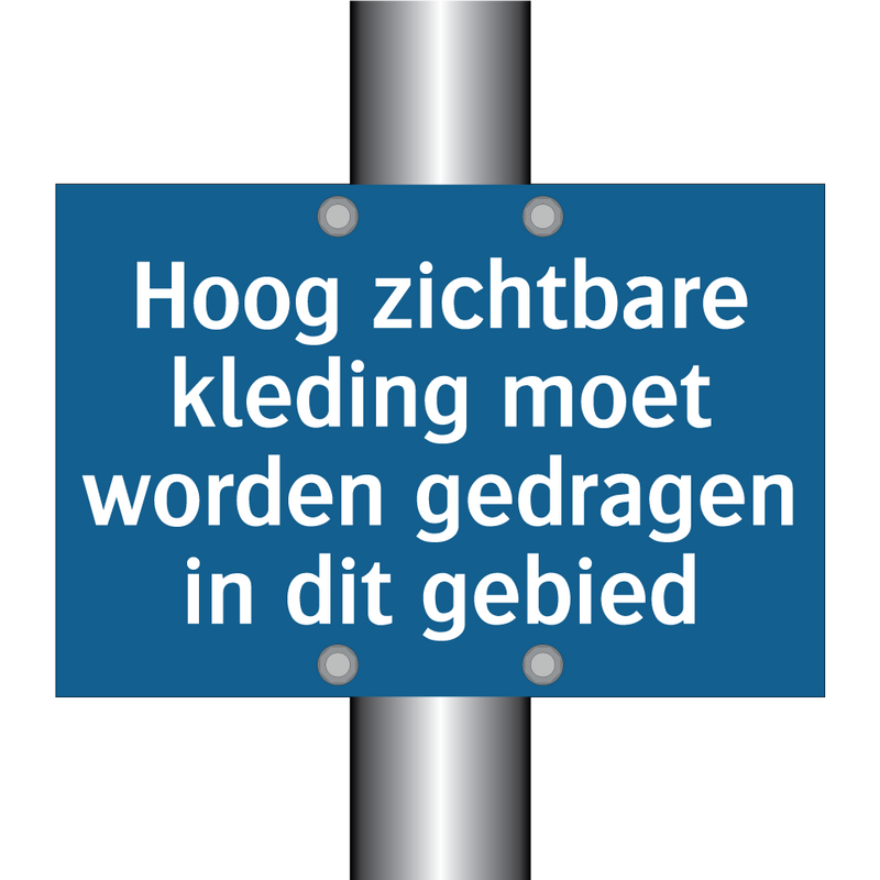 Hoog zichtbare kleding moet worden gedragen in dit gebied