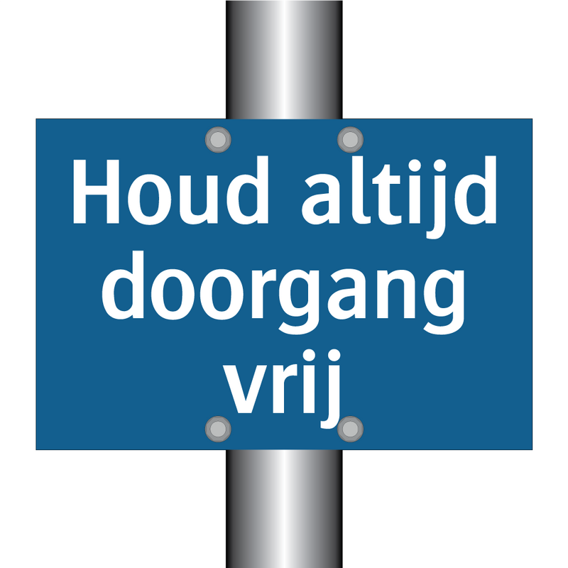 Houd altijd doorgang vrij & Houd altijd doorgang vrij & Houd altijd doorgang vrij