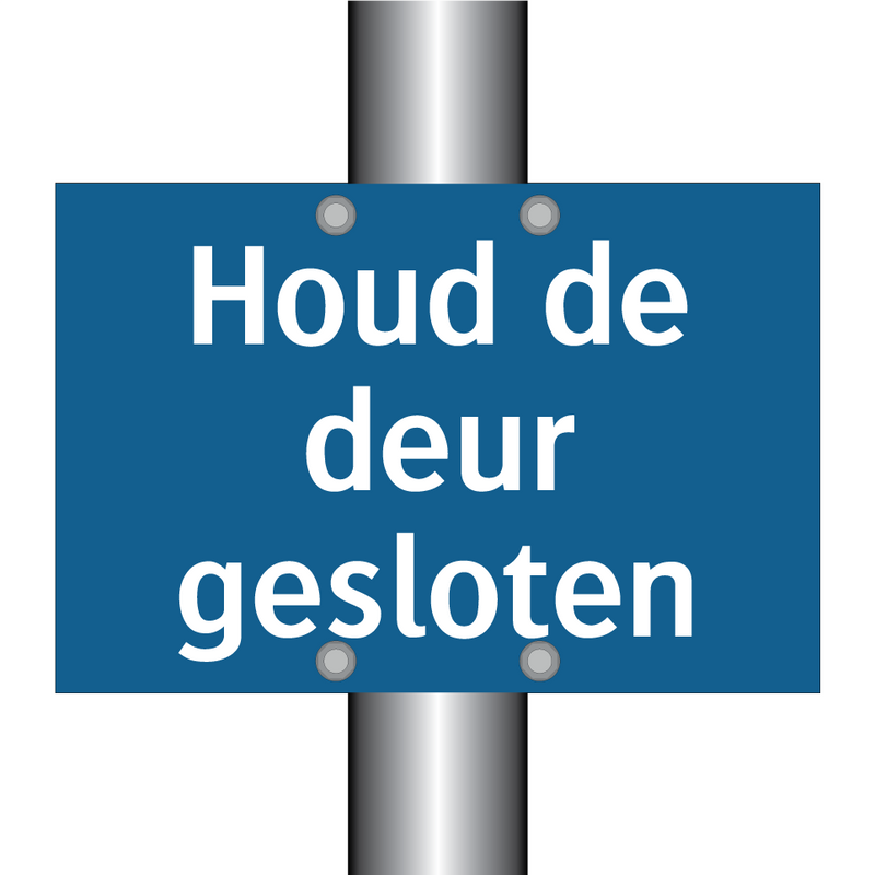 Houd de deur gesloten & Houd de deur gesloten & Houd de deur gesloten & Houd de deur gesloten