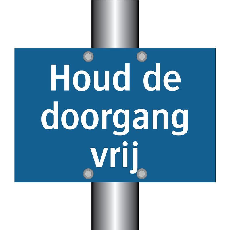 Houd de doorgang vrij & Houd de doorgang vrij & Houd de doorgang vrij & Houd de doorgang vrij