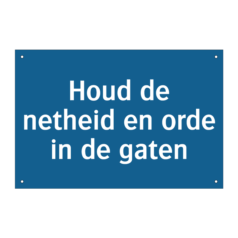 Houd de netheid en orde in de gaten & Houd de netheid en orde in de gaten