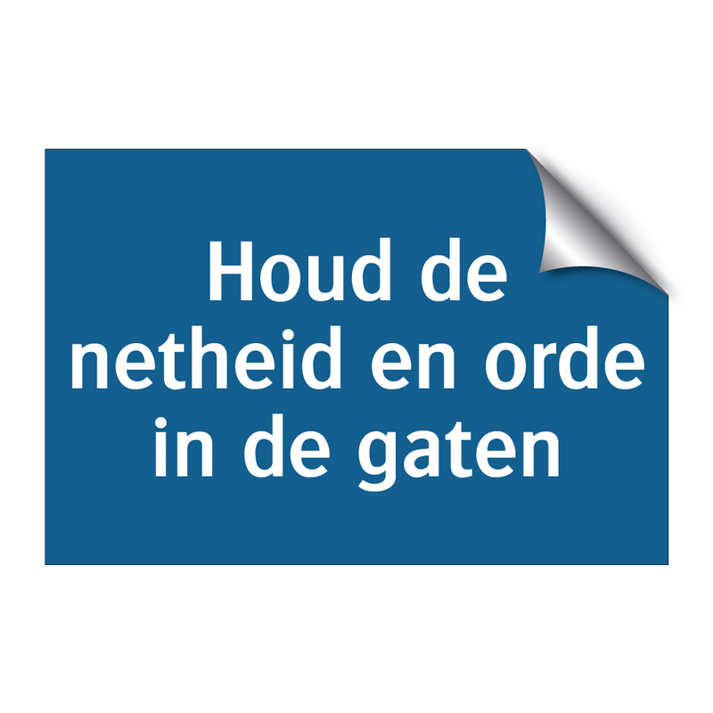 Houd de netheid en orde in de gaten & Houd de netheid en orde in de gaten