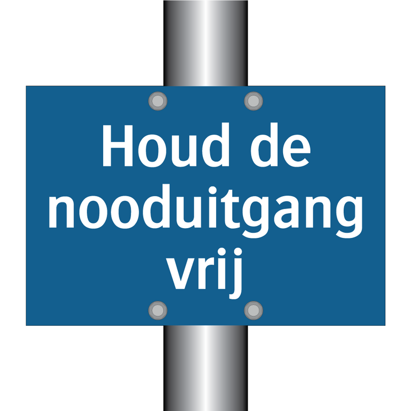 Houd de nooduitgang vrij & Houd de nooduitgang vrij & Houd de nooduitgang vrij