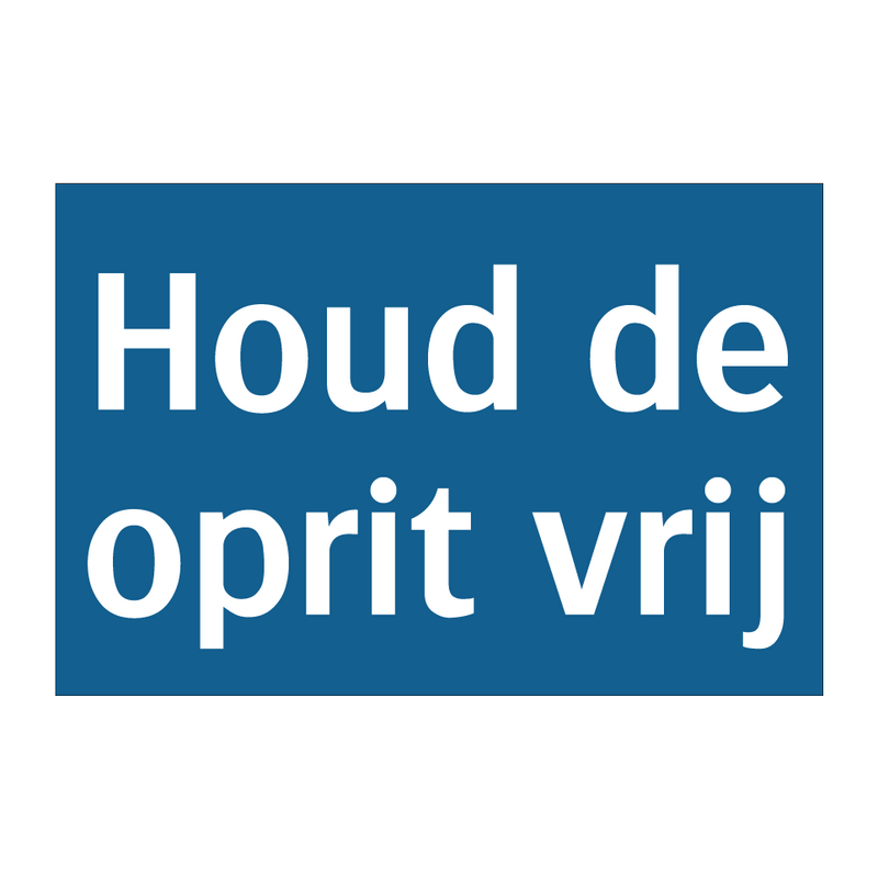 Houd de oprit vrij & Houd de oprit vrij & Houd de oprit vrij & Houd de oprit vrij