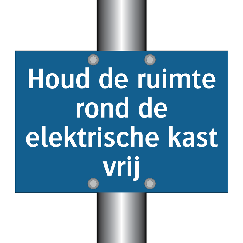 Houd de ruimte rond de elektrische kast vrij & Houd de ruimte rond de elektrische kast vrij