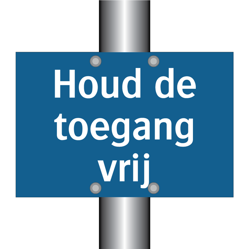 Houd de toegang vrij & Houd de toegang vrij & Houd de toegang vrij & Houd de toegang vrij