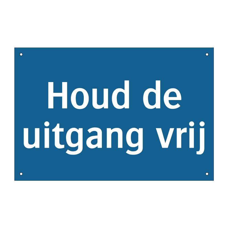 Houd de uitgang vrij & Houd de uitgang vrij & Houd de uitgang vrij & Houd de uitgang vrij