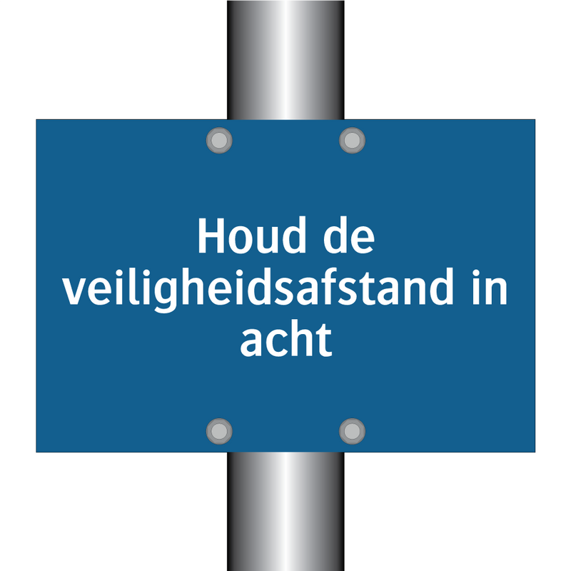 Houd de veiligheidsafstand in acht & Houd de veiligheidsafstand in acht