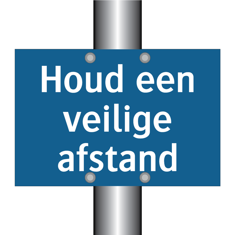 Houd een veilige afstand & Houd een veilige afstand & Houd een veilige afstand