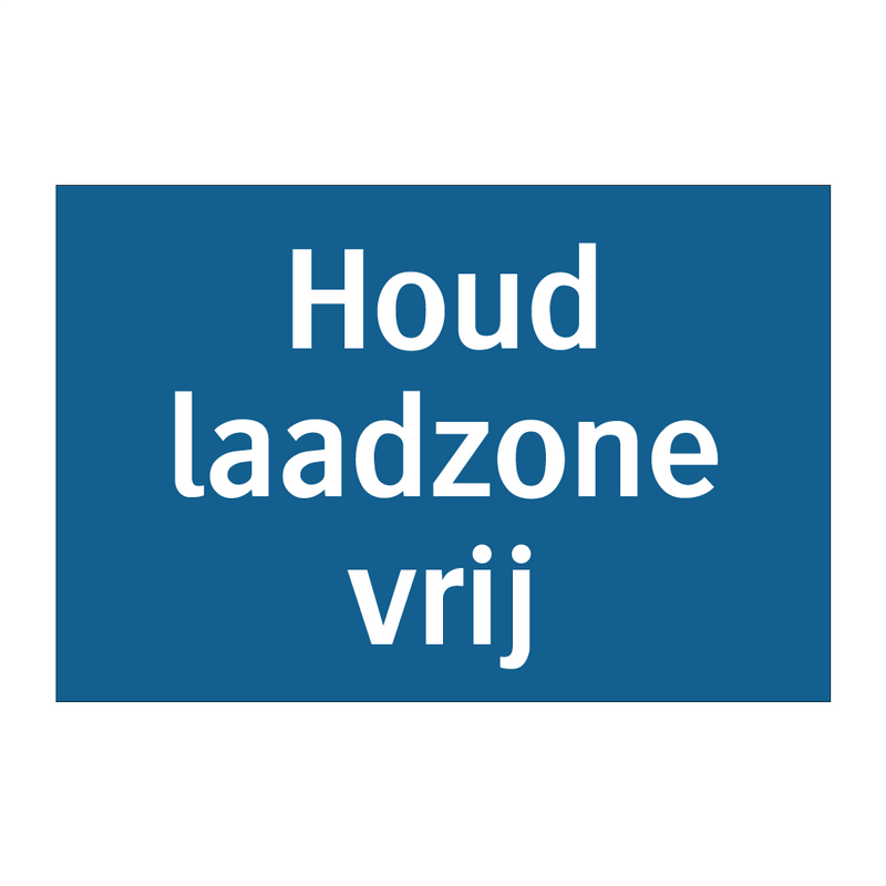 Houd laadzone vrij & Houd laadzone vrij & Houd laadzone vrij & Houd laadzone vrij