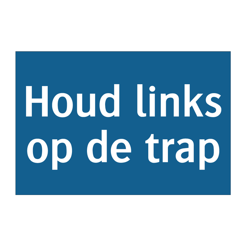 Houd links op de trap & Houd links op de trap & Houd links op de trap & Houd links op de trap