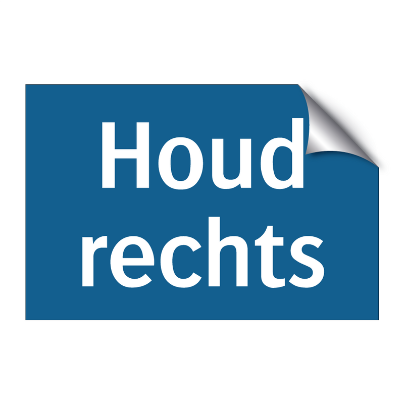 Houd rechts & Houd rechts & Houd rechts & Houd rechts