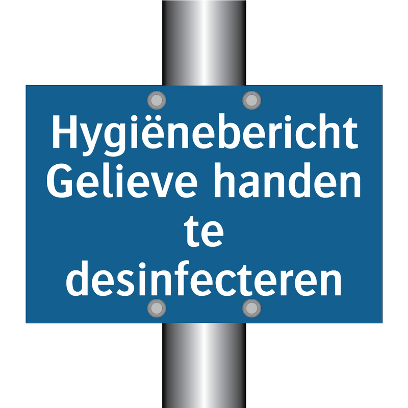 Hygiënebericht Gelieve handen te desinfecteren & Hygiënebericht Gelieve handen te desinfecteren