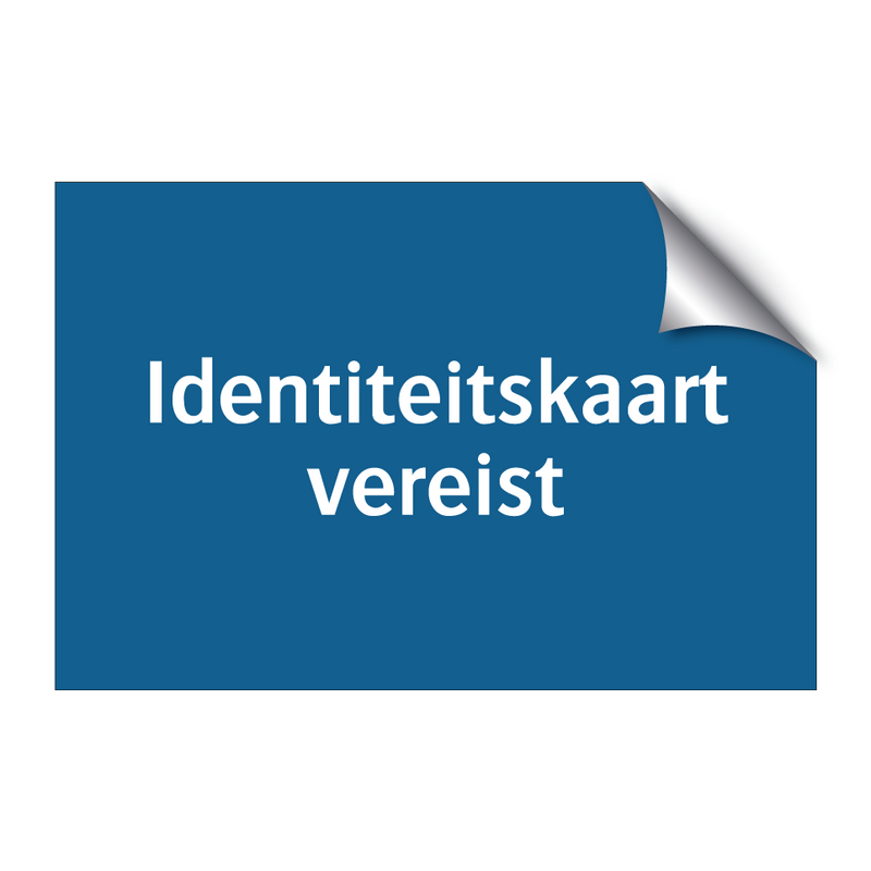 Identiteitskaart vereist & Identiteitskaart vereist & Identiteitskaart vereist