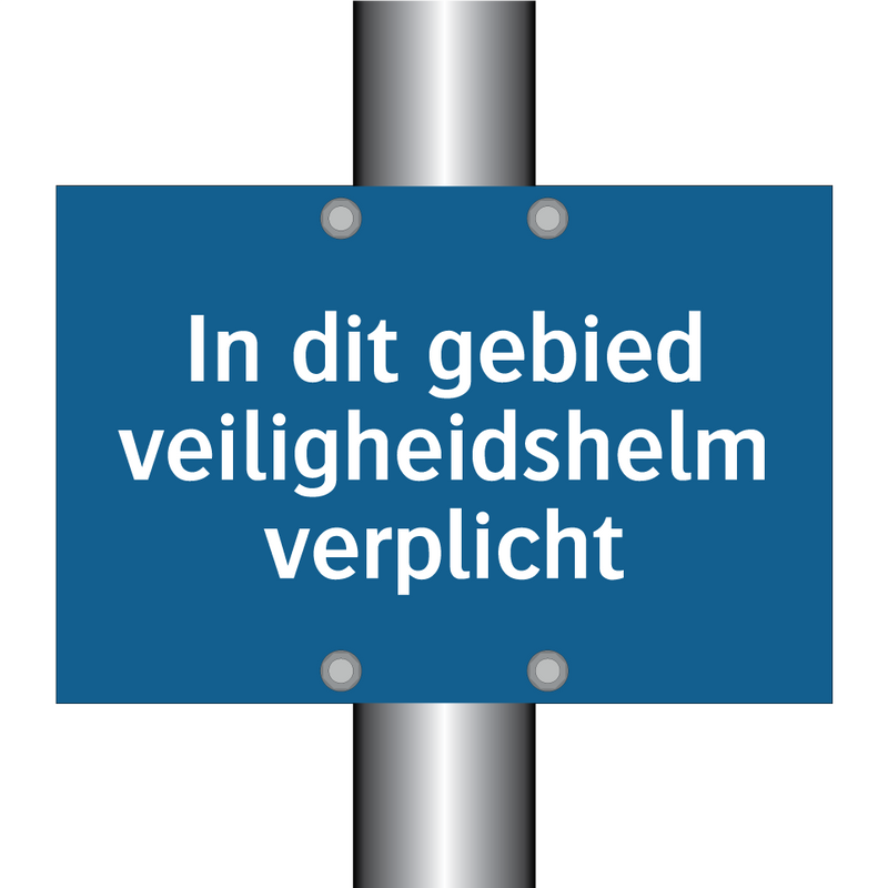 In dit gebied veiligheidshelm verplicht & In dit gebied veiligheidshelm verplicht