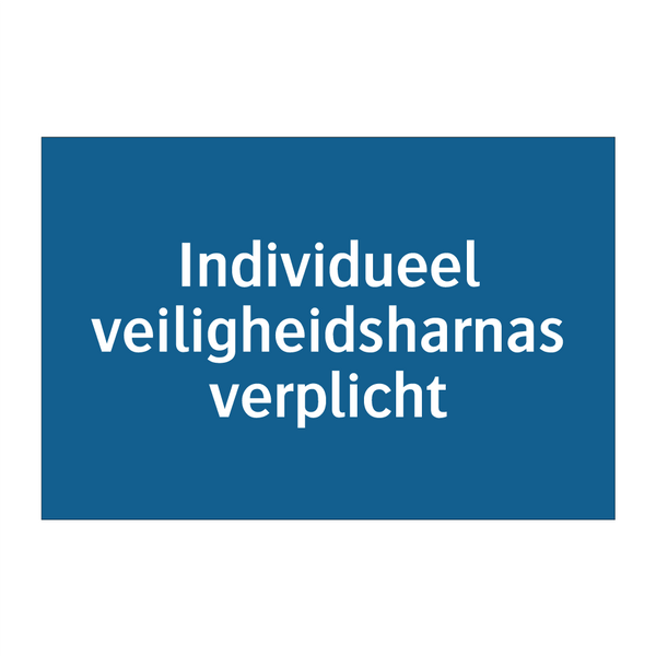 Individueel veiligheidsharnas verplicht & Individueel veiligheidsharnas verplicht