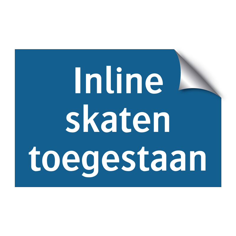 Inline skaten toegestaan & Inline skaten toegestaan & Inline skaten toegestaan