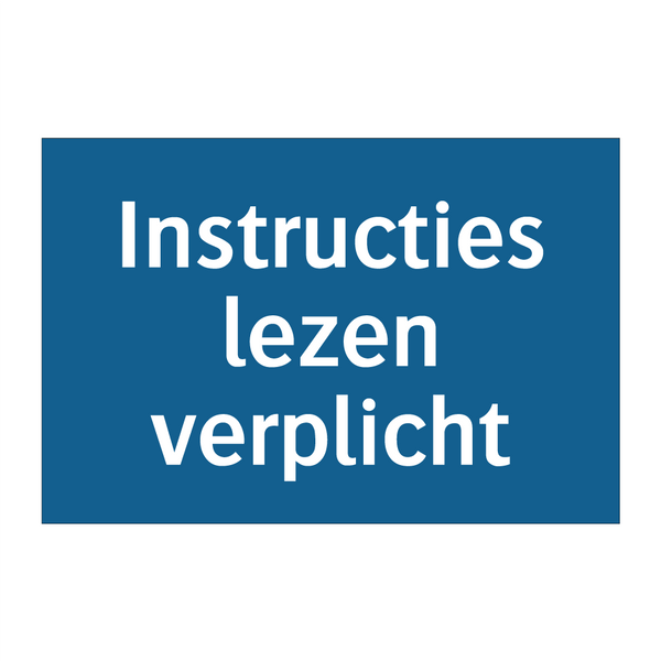 Instructies lezen verplicht & Instructies lezen verplicht & Instructies lezen verplicht