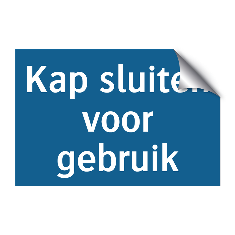 Kap sluiten voor gebruik & Kap sluiten voor gebruik & Kap sluiten voor gebruik