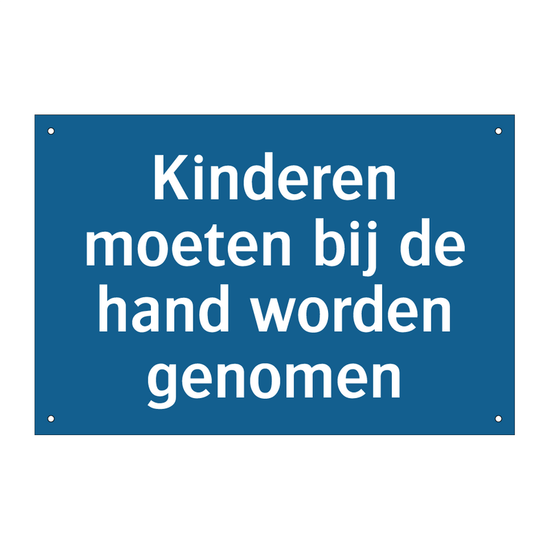 Kinderen moeten bij de hand worden genomen & Kinderen moeten bij de hand worden genomen