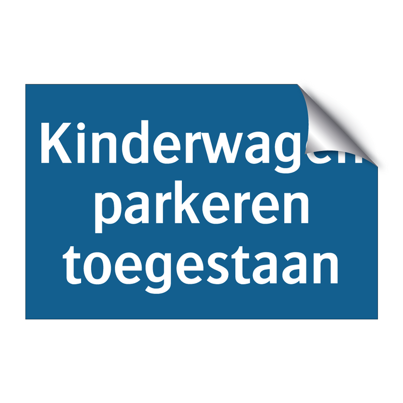 Kinderwagen parkeren toegestaan & Kinderwagen parkeren toegestaan & Kinderwagen parkeren toegestaan