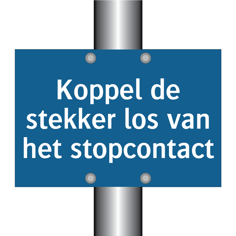 Koppel de stekker los van het stopcontact & Koppel de stekker los van het stopcontact