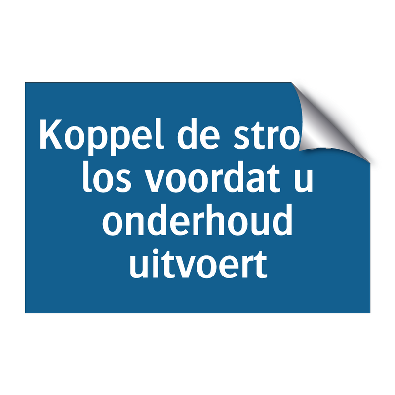 Koppel de stroom los voordat u onderhoud uitvoert