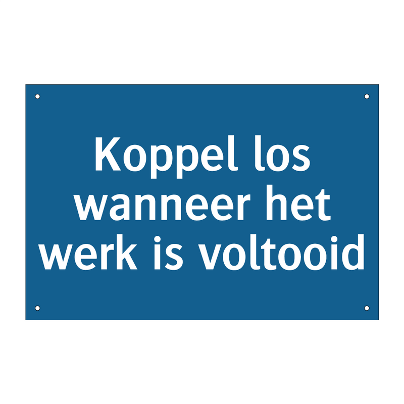 Koppel los wanneer het werk is voltooid & Koppel los wanneer het werk is voltooid