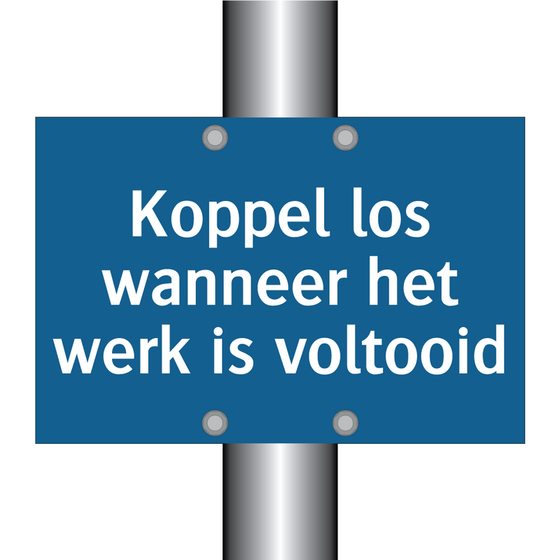 Koppel los wanneer het werk is voltooid & Koppel los wanneer het werk is voltooid