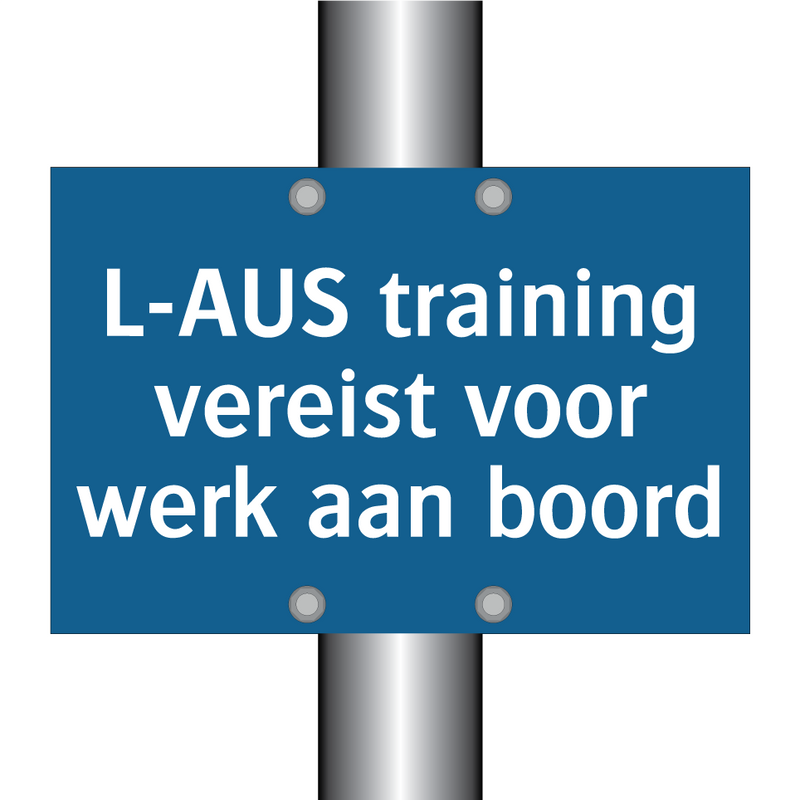 L-AUS training vereist voor werk aan boord & L-AUS training vereist voor werk aan boord