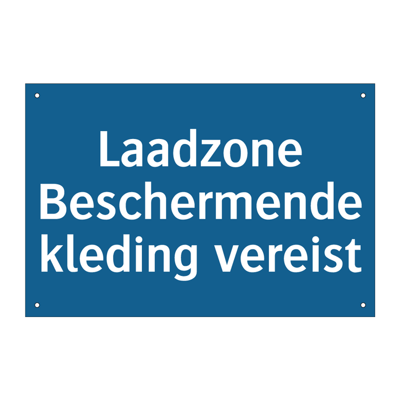 Laadzone Beschermende kleding vereist & Laadzone Beschermende kleding vereist