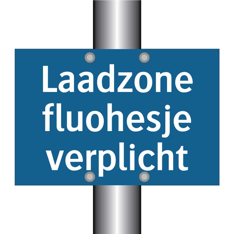 Laadzone fluohesje verplicht & Laadzone fluohesje verplicht & Laadzone fluohesje verplicht