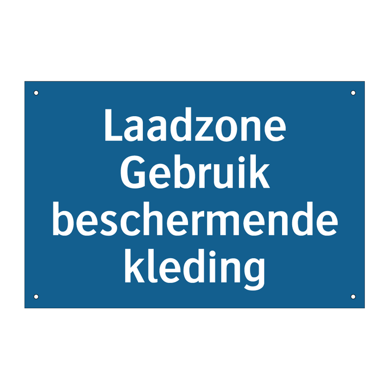 Laadzone Gebruik beschermende kleding & Laadzone Gebruik beschermende kleding