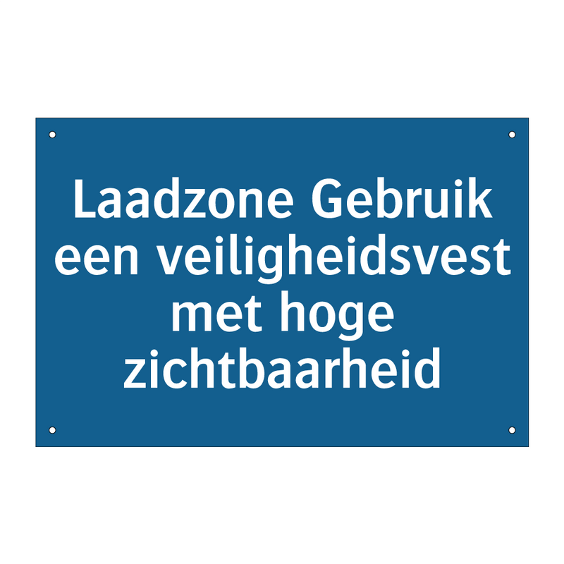 Laadzone Gebruik een veiligheidsvest met hoge zichtbaarheid